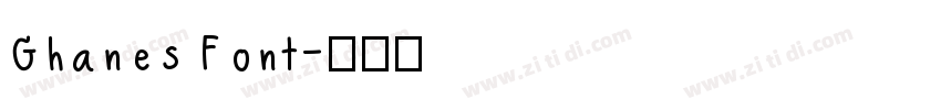 Ghanes Font字体转换